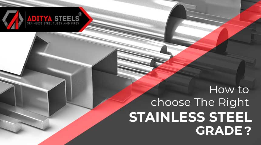 How to choose the right stainless steel grade?